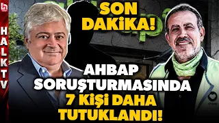 SON DAKİKA! Ahbap dosyasında yeni gelişme! Hüseyin Başaran ve 6 kişi tutuklandı!