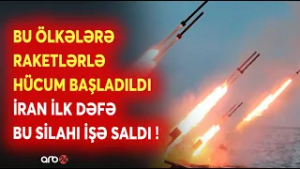 İran bu ölkələrə RAKETLƏRLƏ ZƏRBƏ ENDİRDİ: Tehran İLK DƏFƏ BU SİLAHDAN İSTİFADƏ ETDİ - DETALLAR