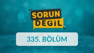 Karar Verememe Hâli: Seçmek Neden Bu Kadar Zorlaştı? - Sorun Değil 335. Bölüm