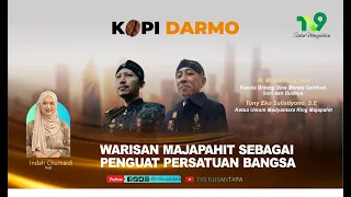 Warisan Majapahit Sebagai Pengkuat Persatuan Bangsa | KOPI DARMO