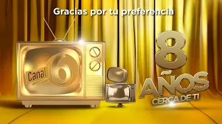 We’re celebrating our anniversary! Canal 6 celebrates 8 years of being close to you