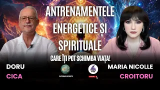 ANTRENAMENTELE ENERGETICE ȘI SPIRITUALE CARE ÎȚI POT SCHIMBA VIAȚA! – CU DORU CICA