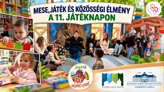 MESE, JÁTÉK ÉS KÖZÖSSÉGI ÉLMÉNY A 11. JÁTÉKNAPON