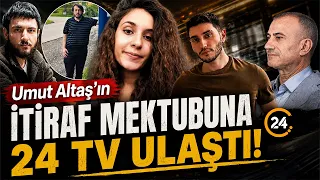 24 TV Obtains the Confession Letter of Umut Altaş, a Key Figure in the Gülistan Doku Investigatio...