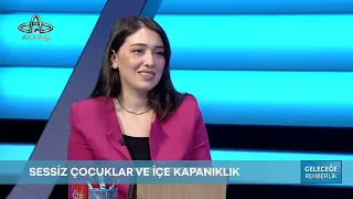 Guiding the Future | Quiet Children and Introversion | School Counselor Berrin Kuşkun