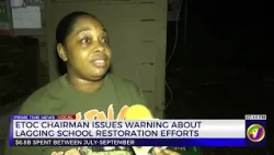 ETTOC Chairman Issues Warning About Lagging School Restoration Efforts | TVJ News