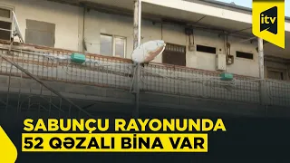 Bakıda bu rayonda 52 qəzalı bina – Söküləcək