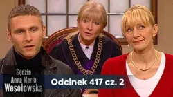 Judge Anna Maria Wesolowska episode 417 2