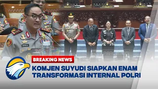 BREAKING NEWS - KOMJEN SUYUDI SIAPKAN REFORMASI POLRI DALAM 100 HARI