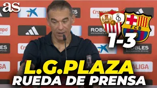 LUIS GARCÍA PLAZA, FULL PRESS CONFERENCE AFTER SEVILLA 1-3 BARCELONA