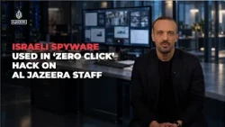 Israeli spyware used in ‘zero click’ hack on Al Jazeera staff