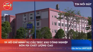 HO CHI MINH CITY RESTRUCTURES INDUSTRIAL ZONES TO ATTRACT HIGH-QUALITY FDI