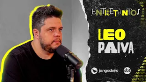 Entrevista com Leo Paiva | ENTRETANTOS #27