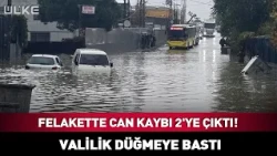 Felakette Can Kaybı 2'ye Çıktı! Valilik Düğmeye Bastı