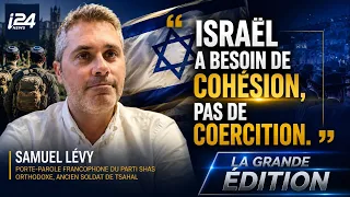 Samuel Lévy: "Israel needs cohesion, not coercion."