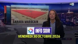 Info Soir : Vendredi 30 Octobre 2026