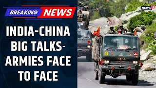 INDIA-CHINA TALKS AT LAC: First Corps Commander Meet In Arunachal Pradesh | India China Border