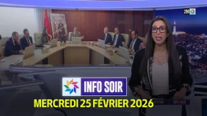 Info Soir : Mercredi 25 Février 2026