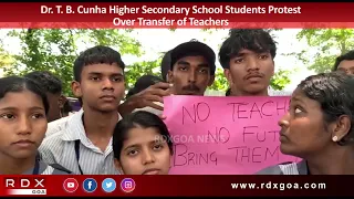 Dr. T. B. Cunha Higher Secondary School Students Protest Over Transfer of Teachers