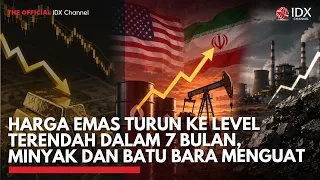 Harga Emas Turun ke Level Terendah dalam 7 Bulan, Minyak dan Batu Bara Menguat | 2ND SESSION CLOSING