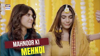 Mahnoor Ki Mehndi ✨| Mahnoor | ARY Digital