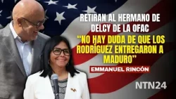 There is no doubt that the Rodríguezes betrayed Maduro: Rincón on Delcy's brother being removed f...