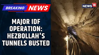 IDF Has Destroyed Hezbollah Tunnel System Below South Lebanon’s Beaufort, Netanyahu, Katz Announce