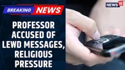 Symbiosis Nagpur Professor Accused Of Sending Lewd Texts, Urging Students To Convert |  News18