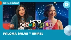 Only Comparini T3 E4: Paloma Salas y Shirel