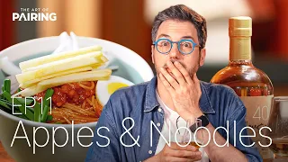 [The Art of Pairing] Ep.11 Apples & Noodles