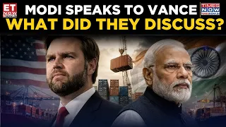 Modi-Vance Phone Call: What India And The US Discussed Behind Closed Doors | Top News | ET Now