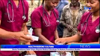 Dnata Traditional Ruler Urges Regular Medical Checkups To Reduce Premature Deaths