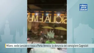 Milan, brawl with chairs thrown in Porta Venezia: Councilman Cagnolati's denouncement