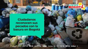 Los errores que empeoran la crisis de la recolección de basuras en Bogotá | Hablemos Bogotá