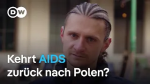 Polen: Warum die Zahl der HIV-Infizierten steigt | Fokus Europa