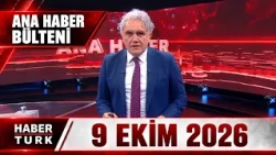 Habertürk Main News with Faruk Aksoy - October 9, 2026