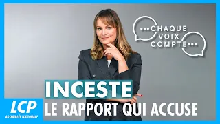 Inceste : le rapport qui accuse | Chaque voix compte - 09/07/26