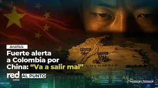 COLOMBIA’S trade future WITH CHINA doomed under U.S. scrutiny: 'IT WILL END BADLY'