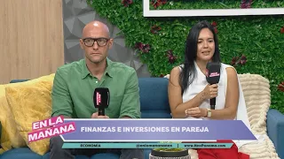 Let's Talk About Finances and Investments as a Couple | En La Mañana