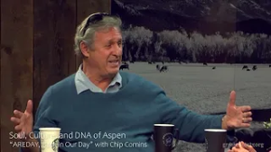 Soul, Culture, and DNA of Aspen: "AREDAY, Back in Our Day, with Chip Comins