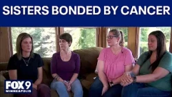 Four Minnesota sisters bond through cancer diagnosis, battle