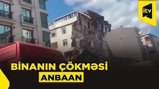 İstanbulda 4 mərtəbəli bina saniyələr içində belə çökdü