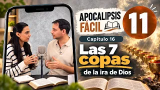 011 Revelation Made Easy Chapter 16 The 7 Bowls of God's Wrath