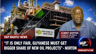 “It Is Only Fair, Guyanese Must Get Bigger Share Of New Oil Projects’ – Norton