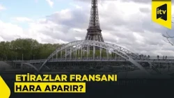 Fransada etirazlar: cəmiyyət niyə parçalanır?