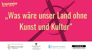 What Would Our Country Be Without Art and Culture - Kreuzweise 2026