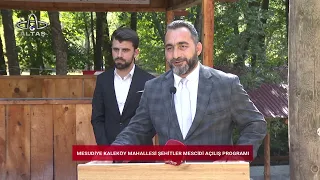 Mesudiye Kaleköy Mahallesi Şehitler Mescidi Açılış Programı