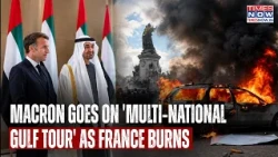 France Burns, Macron Goes On 'Multi-Nation Gulf Tour', Meets Kuwait’s Emir, Abu Dhabi Crown Prince