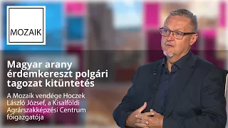 Mozaik – 2026.09.03.– Magyar Arany Érdemkereszt kitüntetés – vendég: Hoczek László József