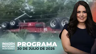Noticias MTY con Brenda Cavazos | Programa Completo 30 de julio de 2026